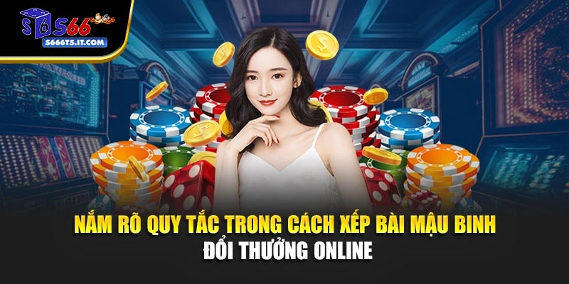 Nắm rõ quy tắc trong bài Mậu binh đổi thưởng online